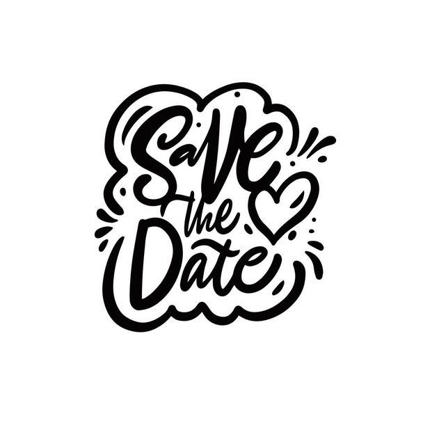 Save the date phrase card. Hand drawn calligraphy text. - Vector, Image