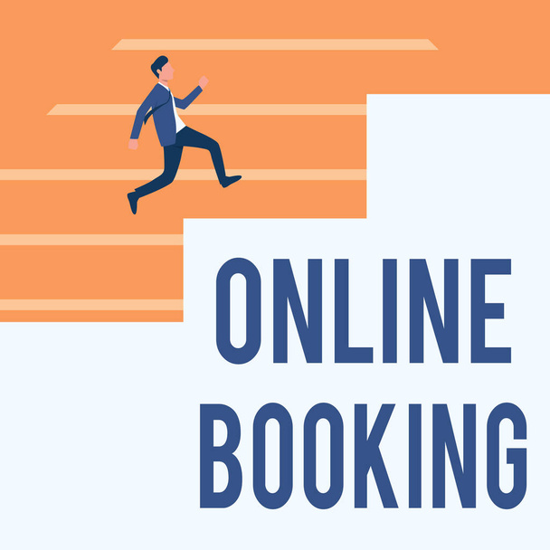 Hand writing sign Online Booking. Business concept Reservation through internet Hotel accommodation Plane ticket Gentleman In Suit Running Upwards On A Large Stair Steps Showing Progress. - Photo, Image