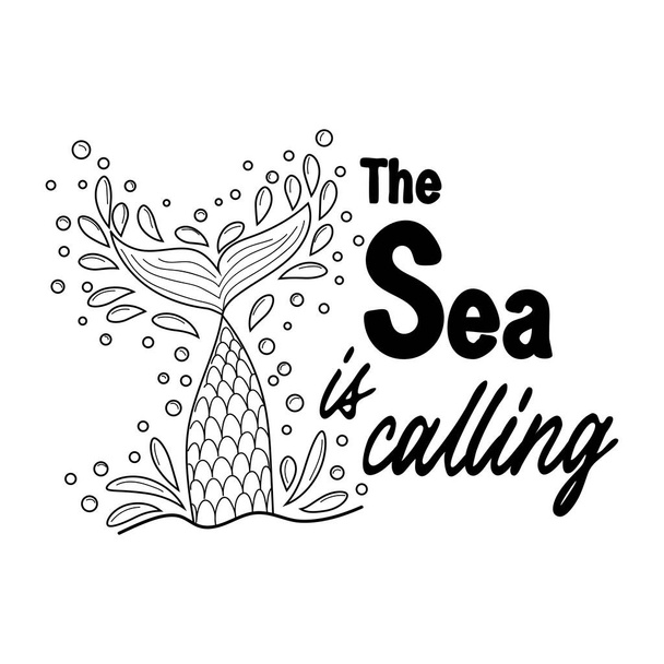 The sea is calling. Mermaid tail card with water splashes, stars. Inspirational quote about summer, love and the sea. - Vector, Imagen