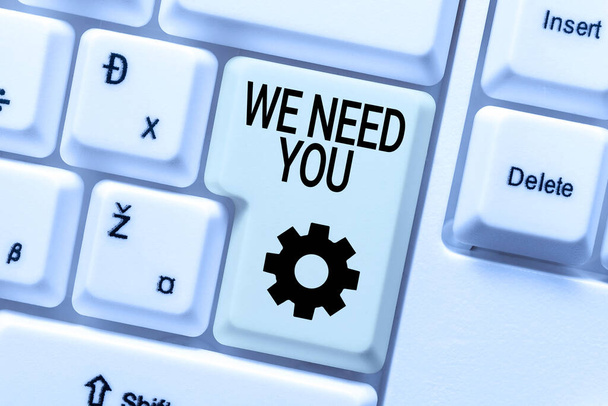 Консервативная подпись We Need You. Интернет-пользователи просят кого-то поработать вместе над определённой работой или задаются целью восстановить старые рабочие данные, абстрагируясь от списков онлайн-бронирования. - Фото, изображение