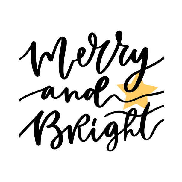 Merry and bright. Christmas greeting card with calligraphic text. - Vektori, kuva