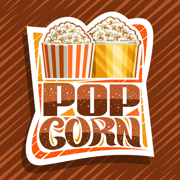 Vector logo for Pop Corn, white decorative sign board with illustration of 2 buckets salted popcorn, square poster with unique brush lettering for words pop corn for fastfood cafe in movie palace. - Vector, Image