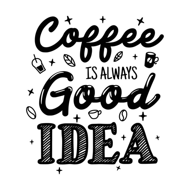 Coffee Lettering typography poster motivational quotes illustration - Vektor, kép