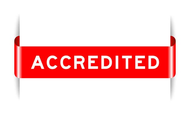 Червоний колір вставлений банер етикетки зі словом акредитований на білому тлі
 - Вектор, зображення