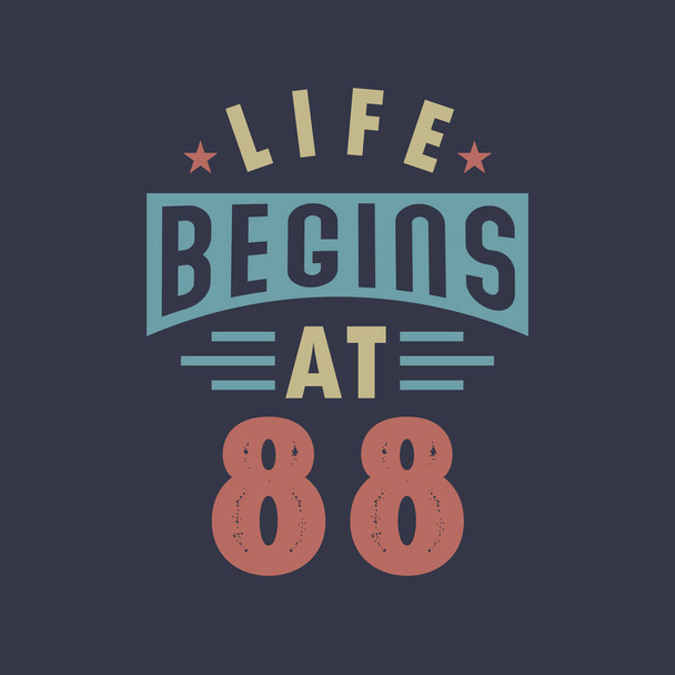 Elämä alkaa 88, 88. syntymäpäivä retro vintage design - Vektori, kuva