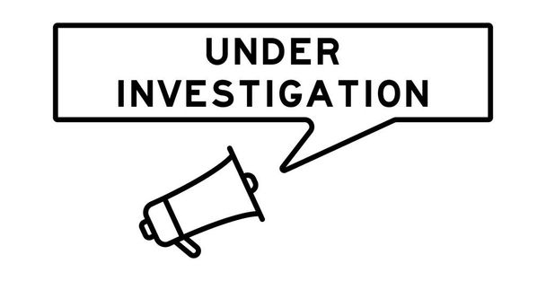 Мегафон иконка с пузырьком речи в слово под расследование на белом фоне - Вектор,изображение