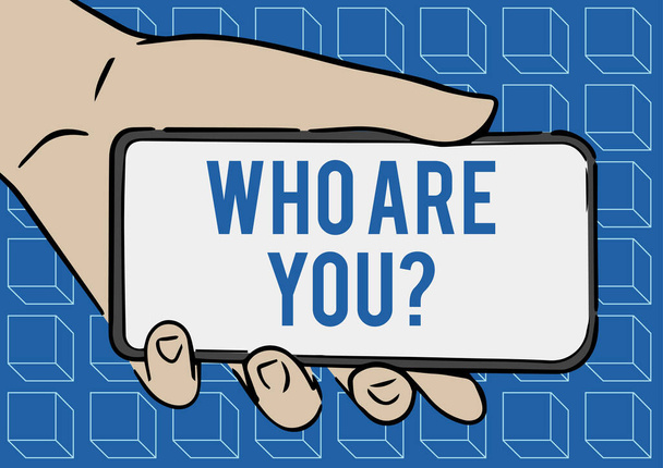 Πινακίδα "Ποιος είσαι εσύ". Επιχειρηματική ιδέα ζητώντας από ένα πρόσωπο ταυτότητα ή προσωπικές πληροφορίες Adult Hand Illustration Holding Mobile Εμφάνιση νέας τεχνολογίας στην οθόνη. - Φωτογραφία, εικόνα