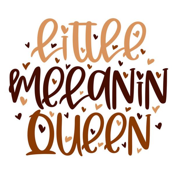 Mão lettering citação Little Melanin Queen para a camisa de T mulher afro-americana. Ilustração de caligrafia vetorial com corações isolados em branco. Bom para meninas camiseta, impressão, adesivo para a história preta - Vetor, Imagem