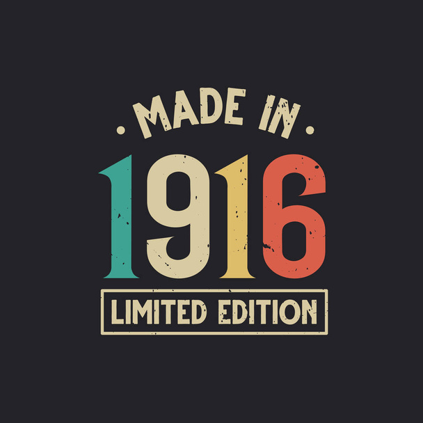 Vintage 1916 syntymäpäivä, Made in 1916 Limited Edition - Vektori, kuva