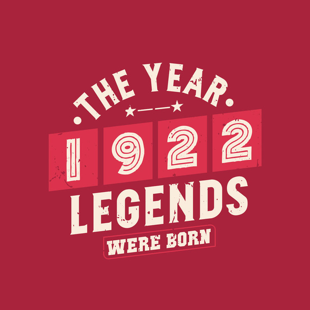 Vuosi 1922 Legendat syntyivät, Vintage 1922 syntymäpäivä - Vektori, kuva