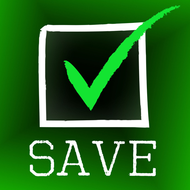 Tick Save Indicates Increase Passed and Check
 - Фото, изображение