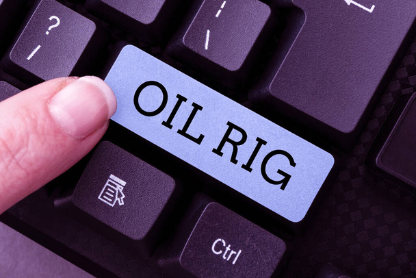 Εννοιολογική λεζάντα Oil Rig. Business showcase μεγάλη δομή με εξοπλισμό για την απομάκρυνση του πετρελαίου κάτω από το βυθό Σύνταξη και δακτυλογράφηση σε απευθείας σύνδεση Ερευνητικά υλικά, αποστολή μηνυμάτων συνομιλίας - Φωτογραφία, εικόνα