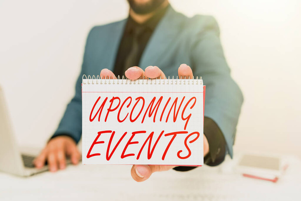 Handwriting text Upcoming Events. Business idea thing that will happens or takes place soon planned occasion Lawyer Explaining Trial Proceedings, Real Estate Agent Offering Property - Photo, Image