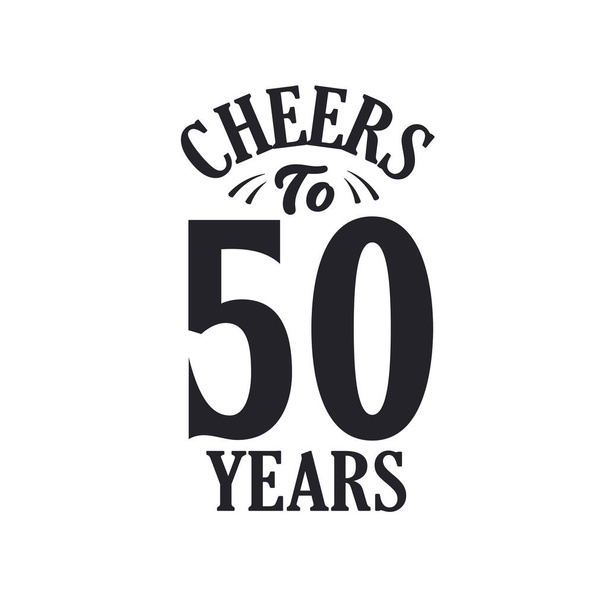 50 anos de celebração do aniversário do vintage, saúde a 50 anos - Vetor, Imagem