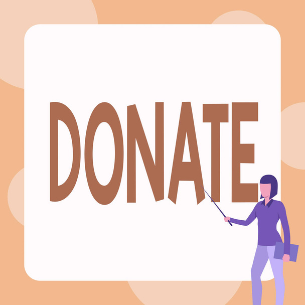Inspiration showing sign Donate. Business showcase give money or goods for good cause for example to charity or showing Lady Standing Holding Notebook While Pointing Stick In Blank Whiteboard. - Photo, Image
