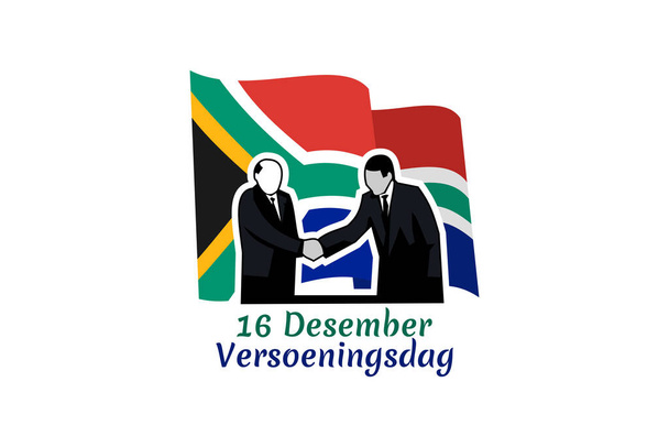 Vertaling: 16 december, verzoeningsdag. Gelukkige verzoeningsdag van Zuid-Afrika vector illustratie. Geschikt voor wenskaart, poster en banner. - Vector, afbeelding