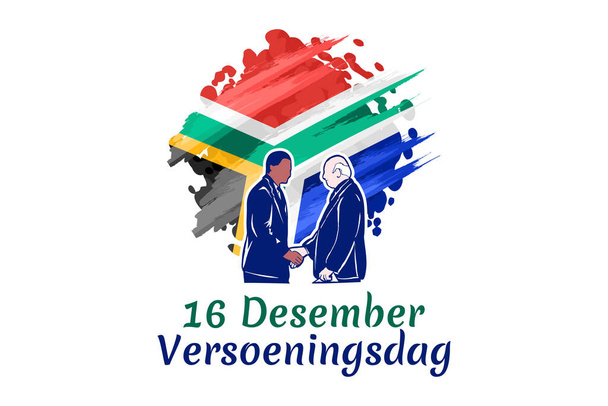 Traducción: 16 de diciembre, Día de la Reconciliación. Feliz Día de la Reconciliación de Sudáfrica vector ilustración. Adecuado para tarjeta de felicitación, póster y pancarta. - Vector, imagen