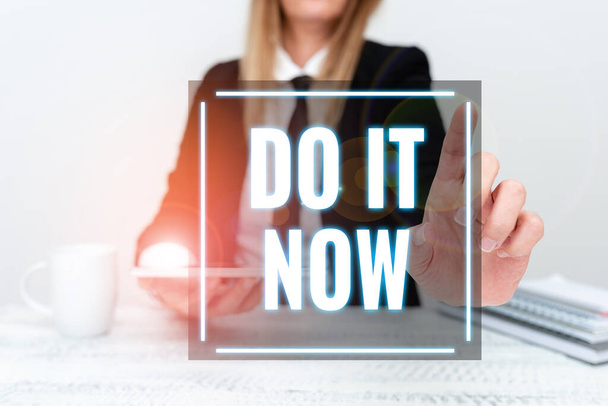 Writing displaying text Do It Now. Business approach not hesitate and start working or doing stuff right away Presenting Corporate Business Data, Discussing Company Problems - Fotoğraf, Görsel
