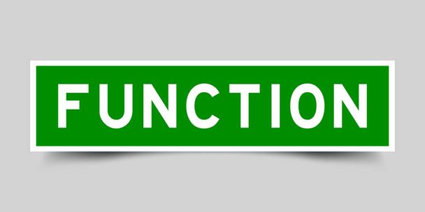 Vierkante banner met woordfunctie in groene kleur op grijze achtergrond - Vector, afbeelding