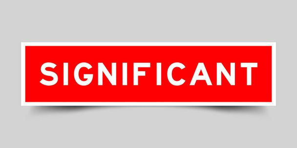 Sticker étiquette avec mot significatif en couleur rouge sur fond gris - Vecteur, image