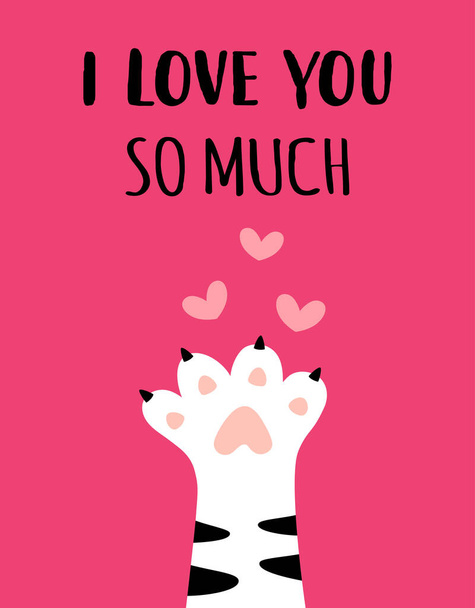 happy valentines day card with paw of cat and hearts, cute cartoon funny baby animal character, love poster, flat design - ベクター画像