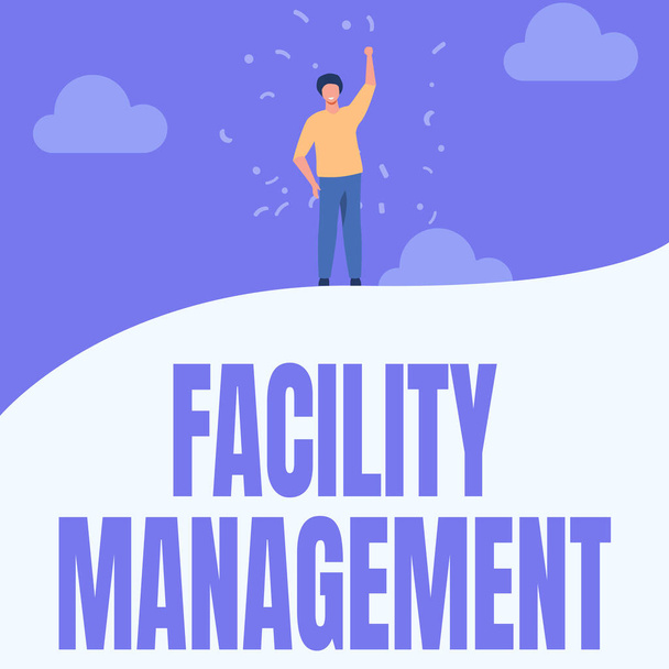 Inspiration showing sign Facility Management. Word for Multiple Function Discipline Environmental Maintenance Man Drawing Raising Hand Sky Standing Hill Showing Success. - Photo, Image