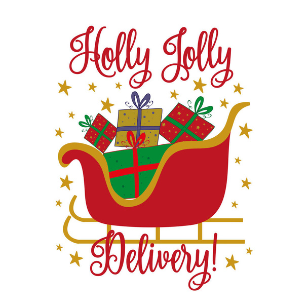 Holly Jolly livraison - drôle de Noël dire avec des boîtes-cadeaux en traîneau. Bon pour la carte de vœux, T-shirt imprimé, affiche, et d'autres cadeaux design. - Vecteur, image