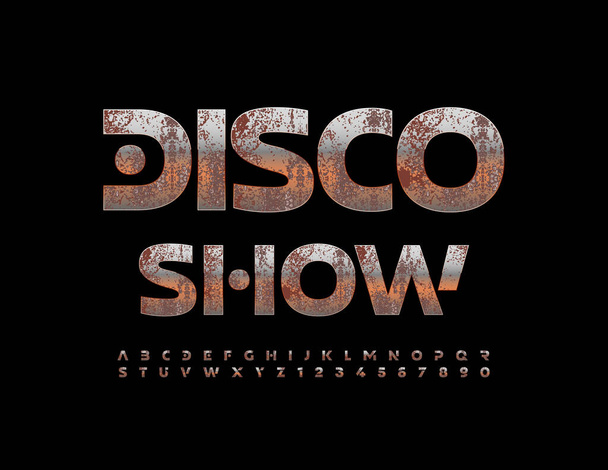 Vector event flyer Disco Show. Unique grungy Font. Metallic abstract set of Alphabet Letters and Numbers - Vector, Image