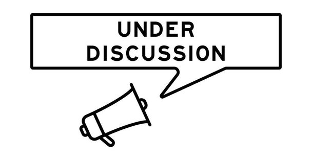 Icono de megáfono con la burbuja del habla en la palabra en discusión sobre fondo blanco - Vector, Imagen