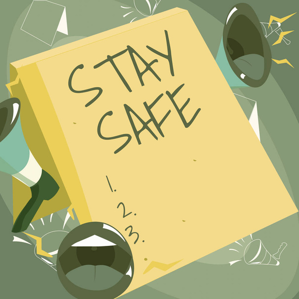 Podpis tekstowy przedstawiający Stay Safe. Koncepcja oznacza bezpieczny przed zagrożeniem niebezpieczeństwem, szkodą lub miejsce, aby zachować artykuły Megafon ust Głośne ogłaszanie nowych informacji do publicznej wiadomości. - Zdjęcie, obraz