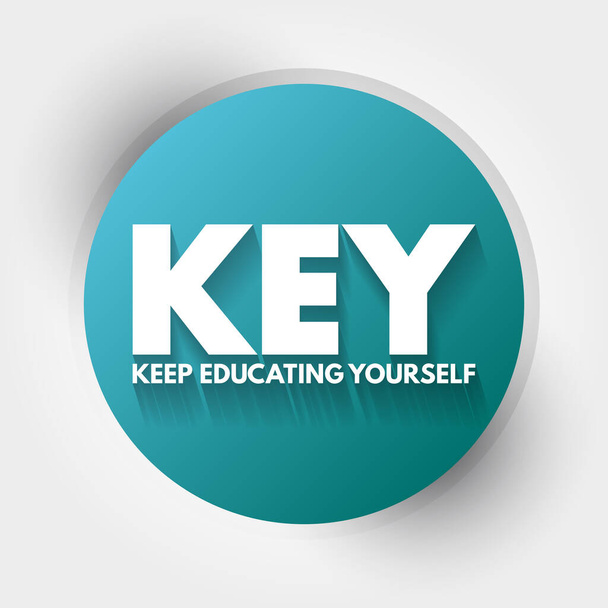 KEY - Keep Educating Yourself acronym, education concept background - Wektor, obraz