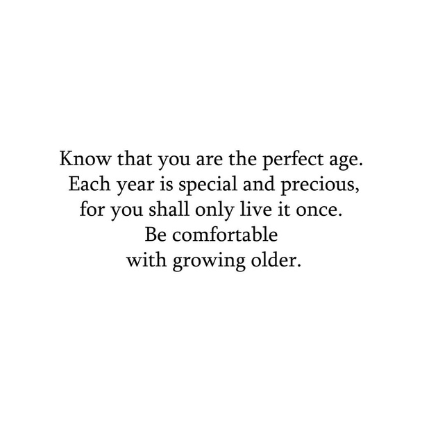 Inschrijving in het Engels Weet dat je de perfecte leeftijd bent. - Vector, afbeelding