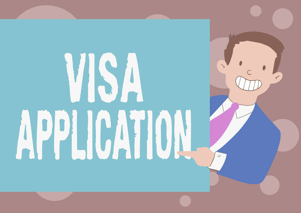 Writing displaying text Visa Application. Business concept Form to ask permission travel or live in another country Happy Man In Suit Standing Holding Pointing Blank Paper Board. - Foto, Imagem