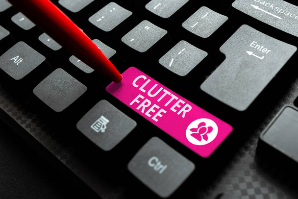 Podpis koncepcyjny Clutter Free. Podejście biznesowe Dobrze zorganizowane i uporządkowane Wszystko we właściwych miejscach Tworzenie Usługi Programowania Komputerowego, Wpisywanie nowych danych arkusza - Zdjęcie, obraz