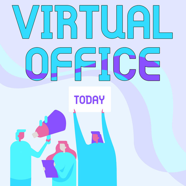 Writing displaying text Virtual Office. Concept meaning operational domain of any business or organization virtually Activists Holding Thier Megaphones And Placards Making Announcement. - Photo, Image