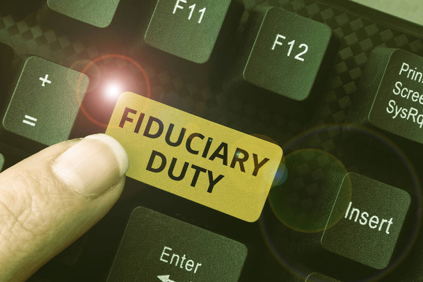 Käsitteellinen kuvateksti Fiduciary Duty. Sana laillinen velvollisuus toimia parhaan edun muun konekirjoituksen laitteen käyttöohje, lähettämistä Product Review Online - Valokuva, kuva
