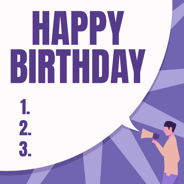 Sign displaying Happy Birthday. Business idea The birth anniversary of a person is celebrated with presents Man Drawing Hand In Pocket Holding Megaphone With Large Speech Bubble. - Foto, Bild