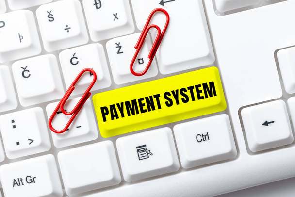 Handwriting text Payment System. Business approach Compensation Scheme Method used in paying goods and services Typing Online Network Protocols, Creating New Firewall Program - Foto, Imagem