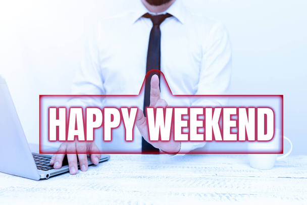 Text sign showing Happy Weekend. Business concept Cheerful rest day Time of no office work Spending holidays Remote Office Work Online Presenting Business Plan And Designs - Photo, Image