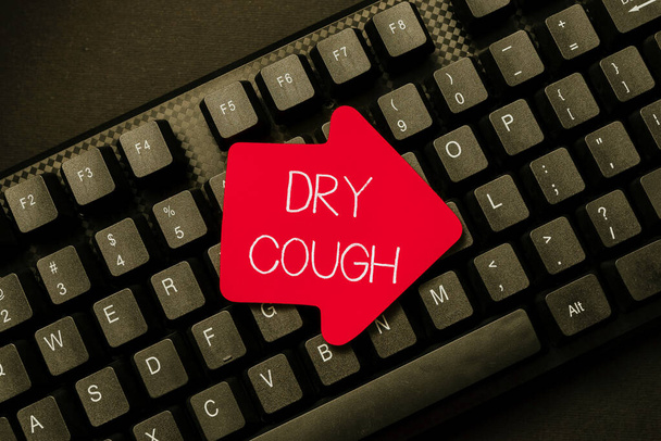 Handwriting text Dry Cough. Internet Concept cough that are not accompanied by phlegm production or mucus Abstract Online Typing Contest, Creating Funny Online Book Ideas - Photo, Image