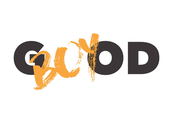 Modern, simple, bold typographic design of a saying "Good Boy" in yellow and grey color. Cool, urban, trendy and playful graphic vector art with typography. - ベクター画像
