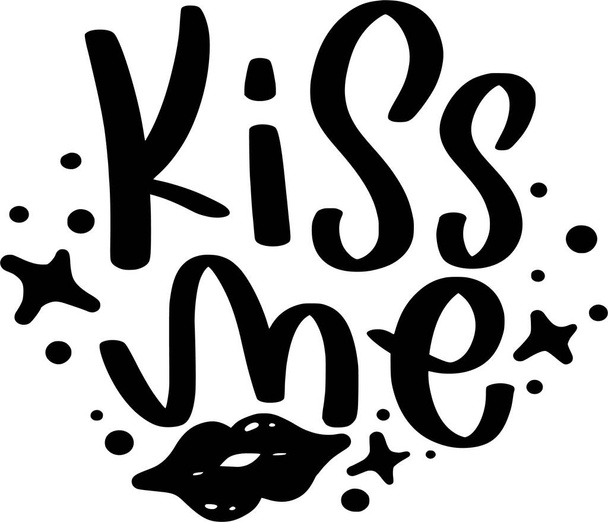 Kiss Me Lettering Quotes for Printable Poster, Tote Bag, Kubki, Projekt koszulki, Cytaty noworoczne - Wektor, obraz