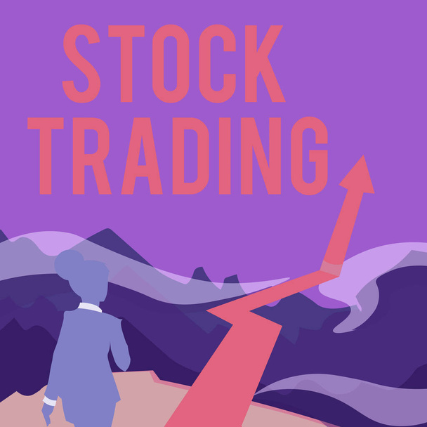 Sign displaying Stock Trading. Business idea Buy and Sell of Securities Electronically on the Exchange Floor Lady Walking Towards Mountains With An Arrow Marking Success - Foto, Bild