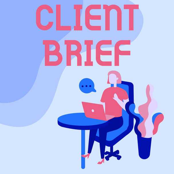Sign displaying Client Brief. Concept meaning the document granted by clients which contain business details Woman Sitting Office Desk Using Laptop With Speech Bubble Beside Plant. - Фото, изображение