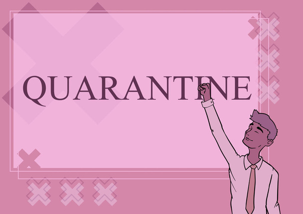 Text caption presenting Quarantine. Word for restraint upon the activities of person or the transport of goods Happy Man Illustration Standing Infront Board Raising Hands For Sucess. - Foto, Imagem