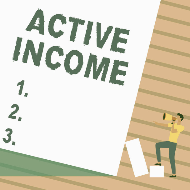 Text showing inspiration Active Income. Business concept Royalties Salaries Pensions Financial Investments Tips Man Standing Drawing Holding Megaphone Pointing Blank Wall. - Foto, Imagem