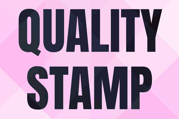 Text sign showing Quality Stamp. Word for Seal of Approval Good Impression Qualified Passed Inspection Line Illustrated Backgrounds With Various Shapes And Colours. - Photo, Image