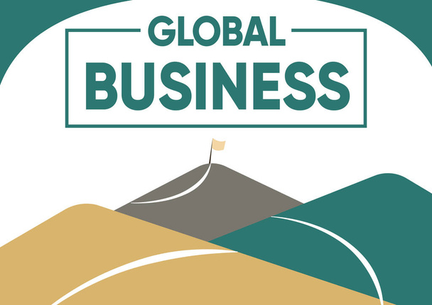 A Global Business kijelzése. Fogalmi fotó Kereskedelmi és üzleti rendszer egy cég csinál a világ minden tájáról Mountain Range rajz az út vezet emelt zászló tetején. - Fotó, kép