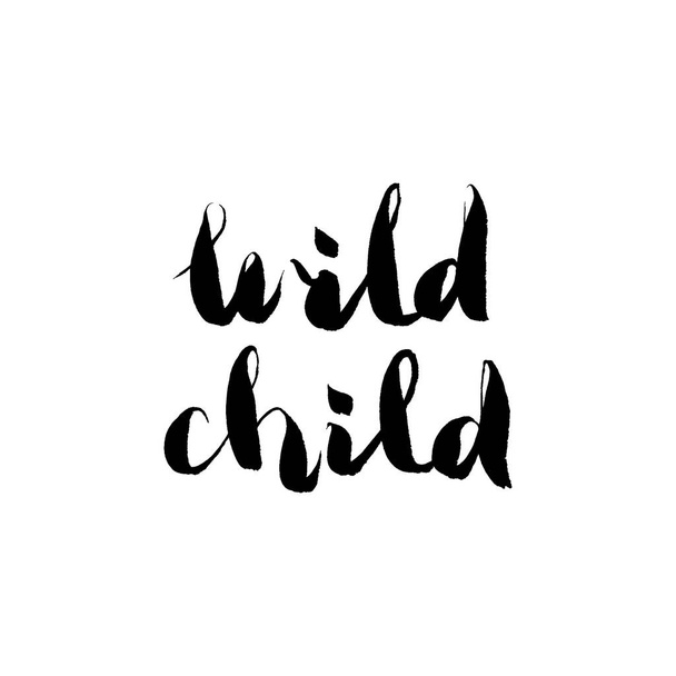 Hand lettering - wild child. Ink black calligraphy words. Phrase isolated on white background, photo overlay. Vector design element. - Vector, Image