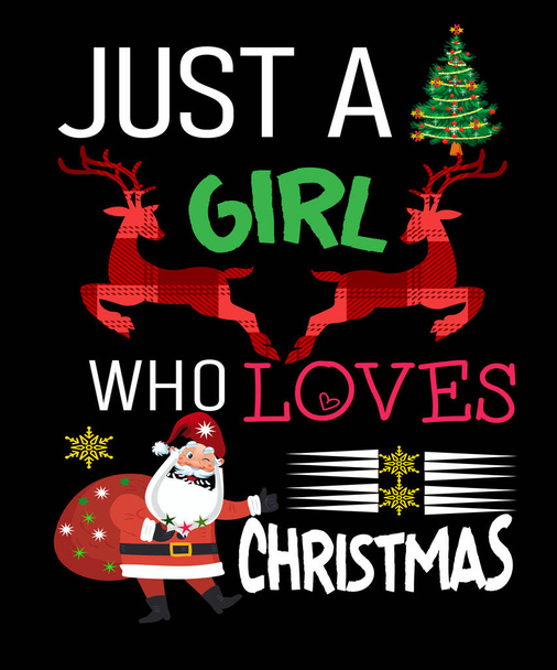 just a girl who love Christmas T-shirt design - Вектор,изображение